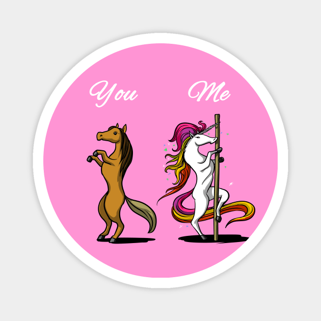 Unicorn Pole Dancing You Me Magnet by underheaven